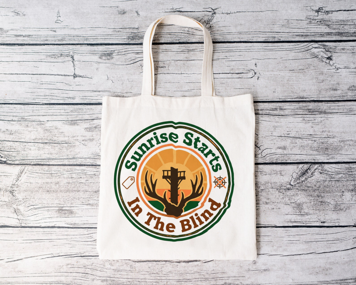 Hunters Sunrise Starts In The Blind Tote Bag