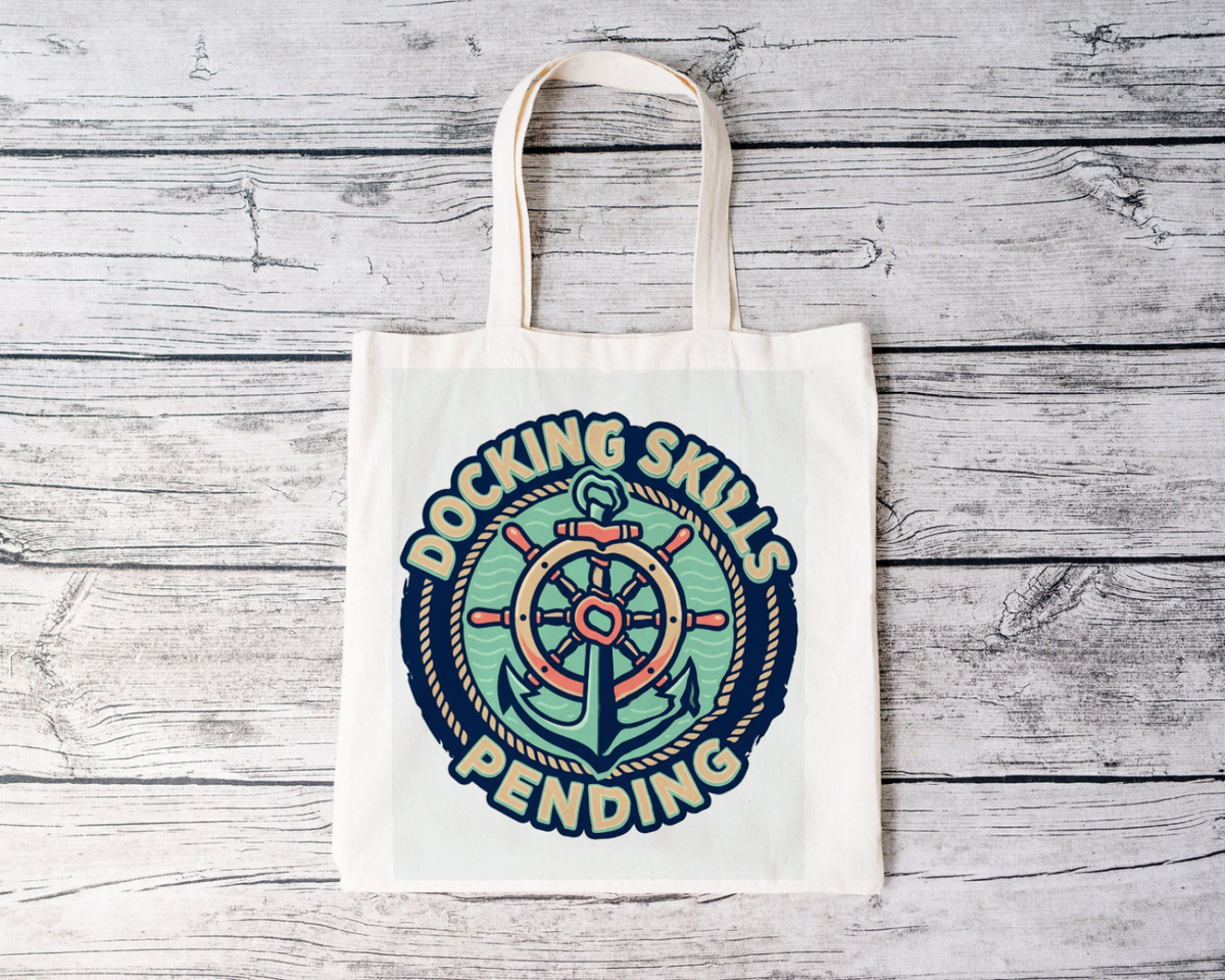 Boating for Men Canvas Tote Bag Docking Skills Pending