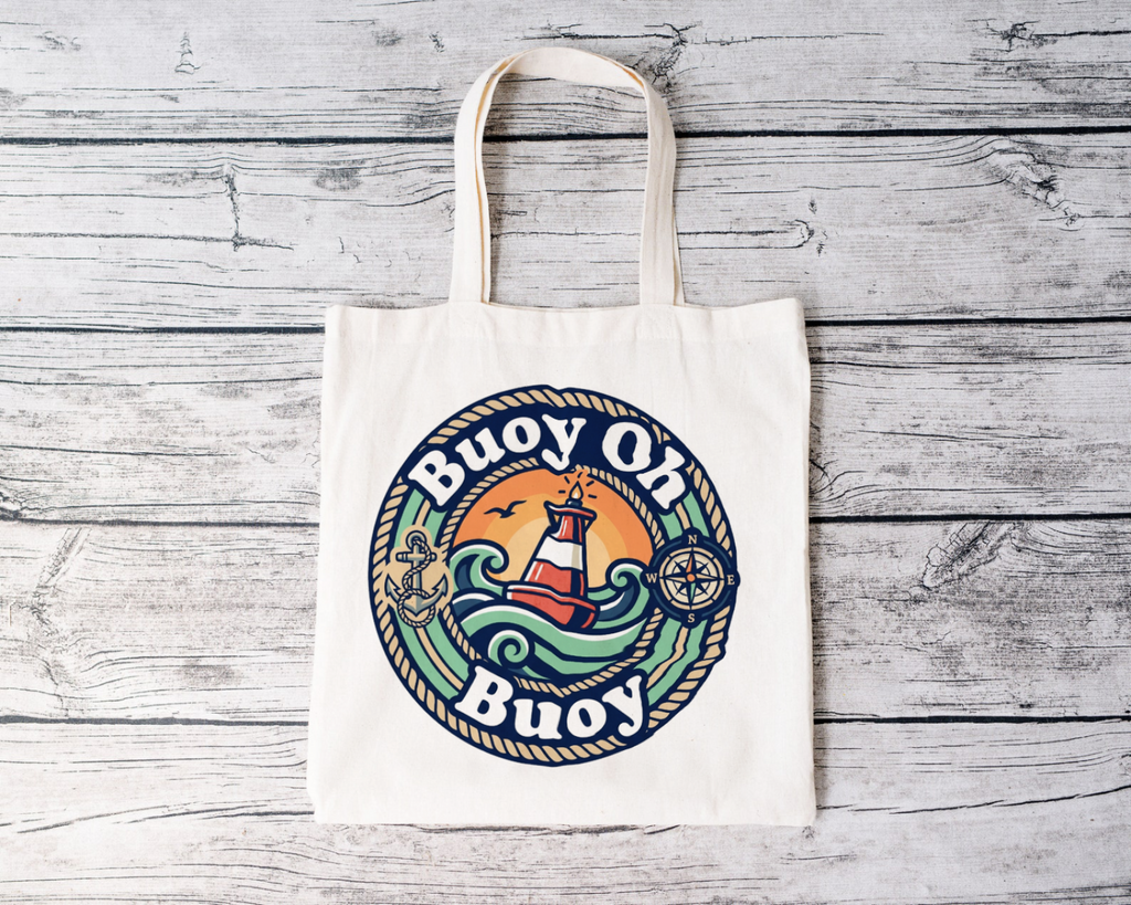 Boating for Men Buoy Oh Buoy Nautical Canvas Tote Bag