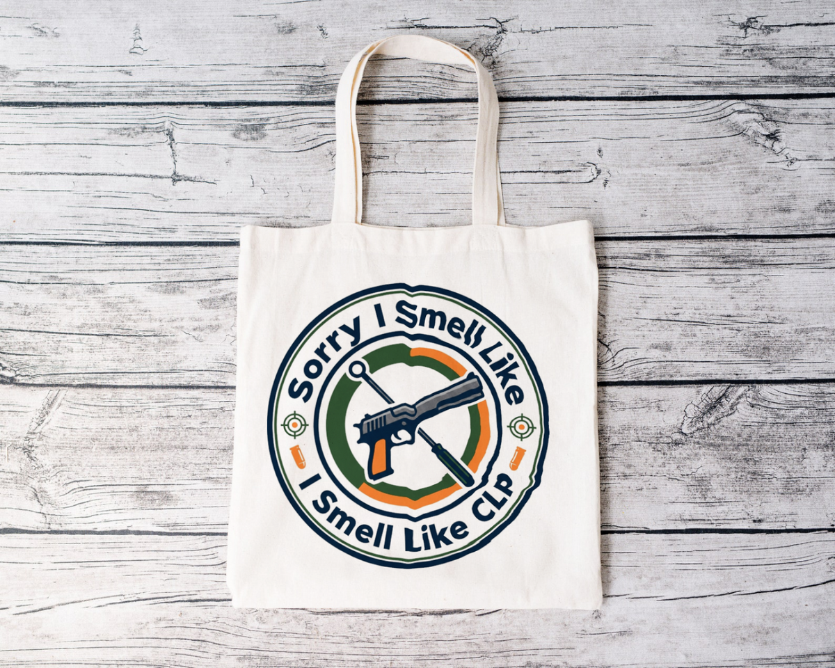Gun Owners Tote Bag Sorry I Smell Like CLP