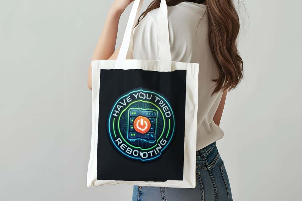 Tech Guy Tote Bag Have You Tried Rebooting Stylish and Fun